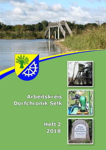 Arbeitskreis Dorfchronik Selk - Heft 2 2018