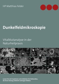 Dunkelfeldmikroskopie - Vitalblutanalyse in der Naturheilpraxis
