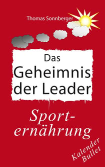 Das Geheimnis der Leader - Selbstbewusstsein, Grenzen verschieben