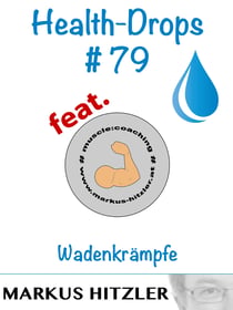 Health-Drops #079 - Wadenkrämpfe