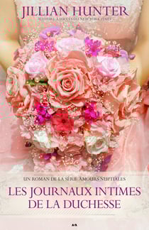 Les journaux intimes de la duchesse - Les journaux intimes de la duchesse