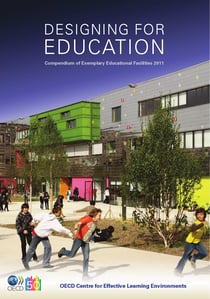 Designing for Education - Compendium of Exemplary Educational Facilities 2011