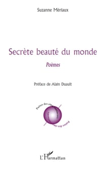 Secrète beauté du monde - Poèmes