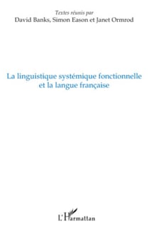 La linguistique systémique fonctionnelle et la langue française