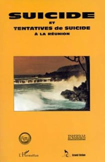 Suicide et tentatives de suicide à la Réunion
