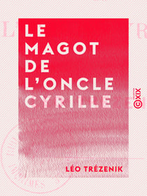 Le Magot de l'oncle Cyrille - Ma province