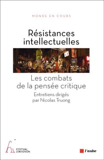 Résistances intellectuelles - Les combats de la pensée critique