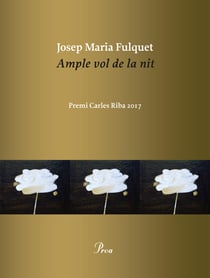 Ample vol de la nit - Premi Carles Riba 2017
