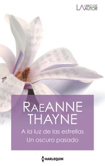 A la luz de las estrellas - Un oscuro pasado - El mejor regalo para San Valentín, una novela de Harlequin