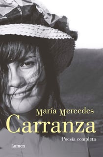 María Mercedes Carranza. Poesía completa - María Mercedes Carranza. Poesía completa