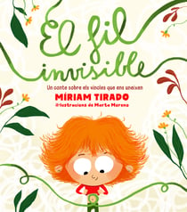 El fil invisible - Un conte sobre els vincles que ens uneixen