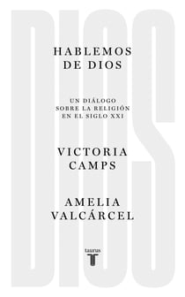 Hablemos de Dios - Un diálogo sobre la religión en el siglo XXI