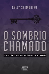 O sombrio chamado - A história da maldição de um destino