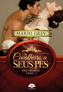 Um cavalheiro a seus pés - Série Rendição