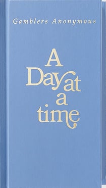 A Day at a Time Gamblers Anonymous - Gamblers Anonymous