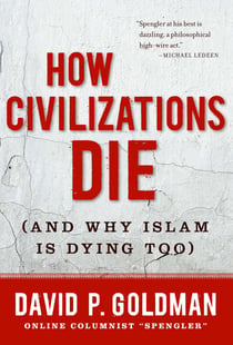 How Civilizations Die - (And Why Islam Is Dying Too)