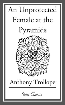 An Unprotected Female at the Pyramids