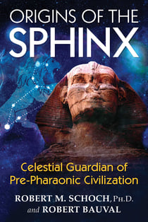 Origins of the Sphinx - Celestial Guardian of Pre-Pharaonic Civilization