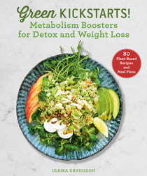 Green Kickstarts! - Metabolism Boosters for Detox and Weight Loss