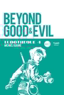 Ludothèque n°4 : Beyond Good &amp; Evil - Genèse et coulisses d'un jeu culte