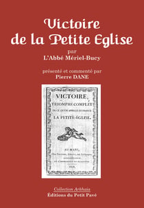 Victoire de la Petite Église - Essai historique