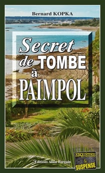 Secret de tombe à Paimpol - Les enquêtes de Freddy - Tome 1