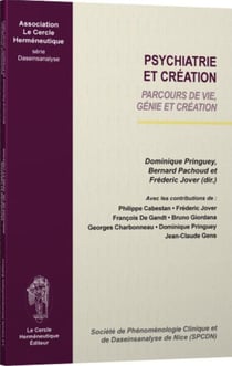 Psychiatre et création - parcours de vie, génie et création