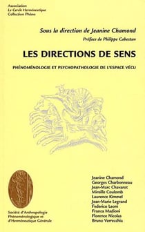 Les directions de sens - phénoménologie et psychopathologie de l'espace vécu