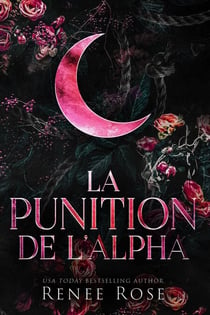 La Punition de l’Alpha - Les Dominateurs Alpha, #2