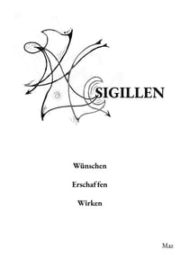 Sigillen - Wünschen Erschaffen Wirken