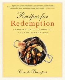 Recipes for Redemption - A Companion Cookbook to A Cup of Redemption