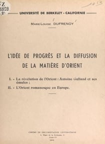 L'idée de progrès et la diffusion de la matière d'Orient