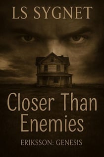 Closer Than Enemies - Eriksson: Genesis, #2