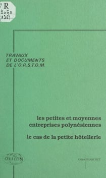 Les petites et moyennes entreprises polynésiennes - Le cas de la petite hôtellerie