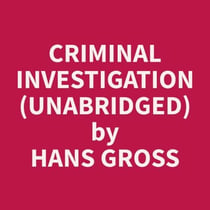 Criminal Investigation (Unabridged)
