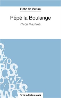 Pépé la Boulange - Analyse complète de l'oeuvre