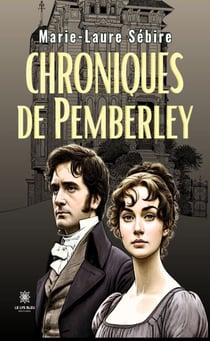 Chroniques de Pemberley - Romance historique