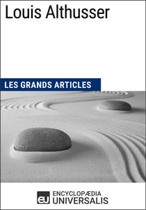 Louis Althusser - Les Grands Articles d'Universalis