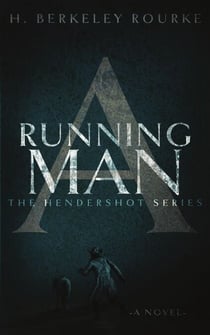 A Running Man - The Hendershot Series, #2