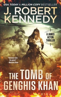 The Tomb of Genghis Khan - James Acton Thrillers, #25