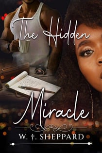 The Hidden Miracle - Hidden Miracle Series Project, #1
