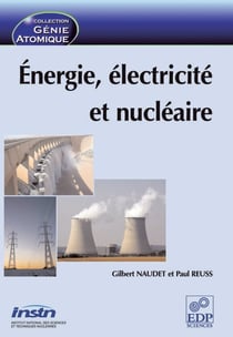 Energie, électricité et nucléaire