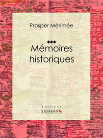 Mémoires historiques - Autobiographie