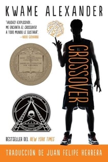 El crossover - Crossover (Spanish Edition), A Newbery Award Winner
