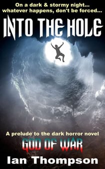 Into The Hole - Short Horror Tales, #101