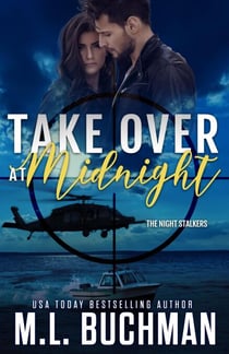 Take Over at Midnight: A Military Romantic Suspense - The Night Stalkers, #4