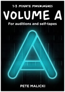 1-3 Minute Monologues Volume A - 1-3 Minute Monologues, #1