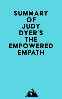Summary of Judy Dyer's The Empowered Empath