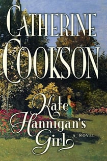 Kate Hannigan's Girl - A Novel
