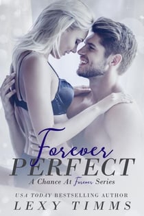 Forever Perfect - A Chance at Forever Series, #1